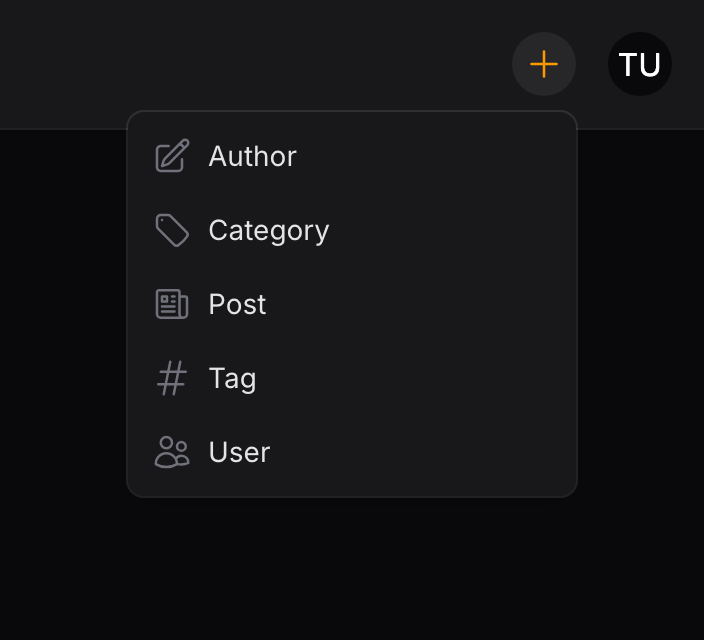 The Quick Create plus button in the panel's top bar, with its dropdown open listing Author, Category, Post, Tag, and User, each with its resource's navigation icon